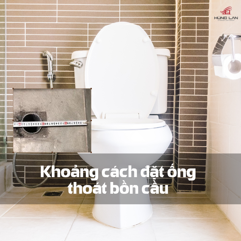 khoảng cách đặt ống chờ bồn cầu