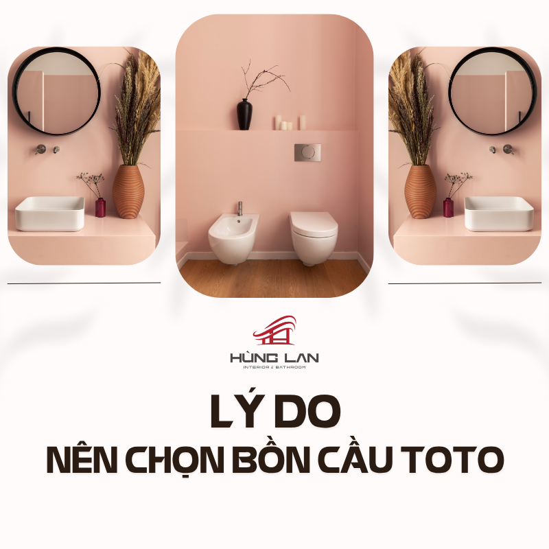 lý do nên chọn bồn cầu toto