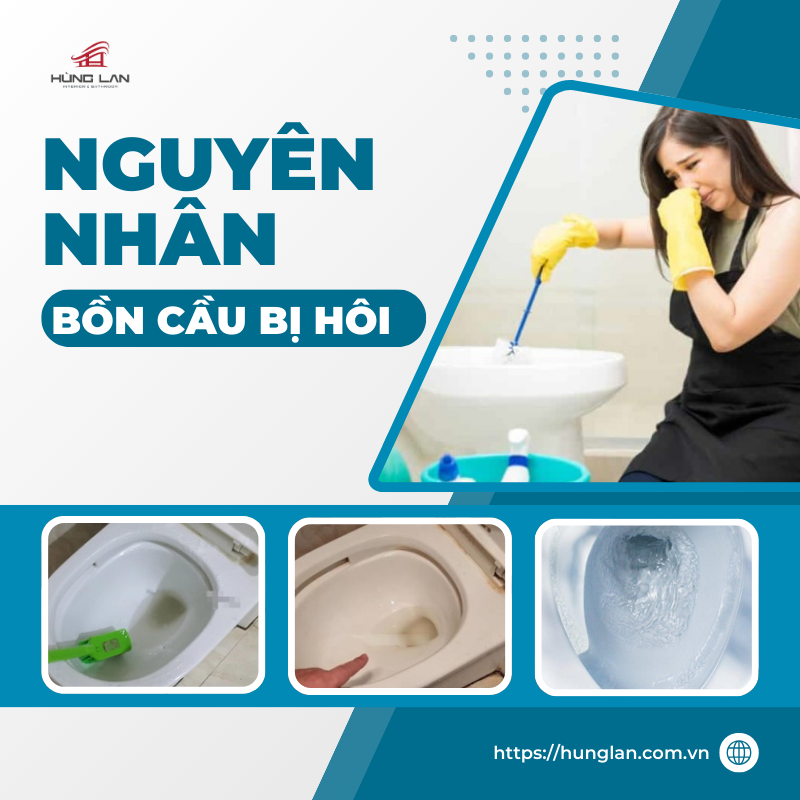 nguyên nhân bồn cầu bị hôi