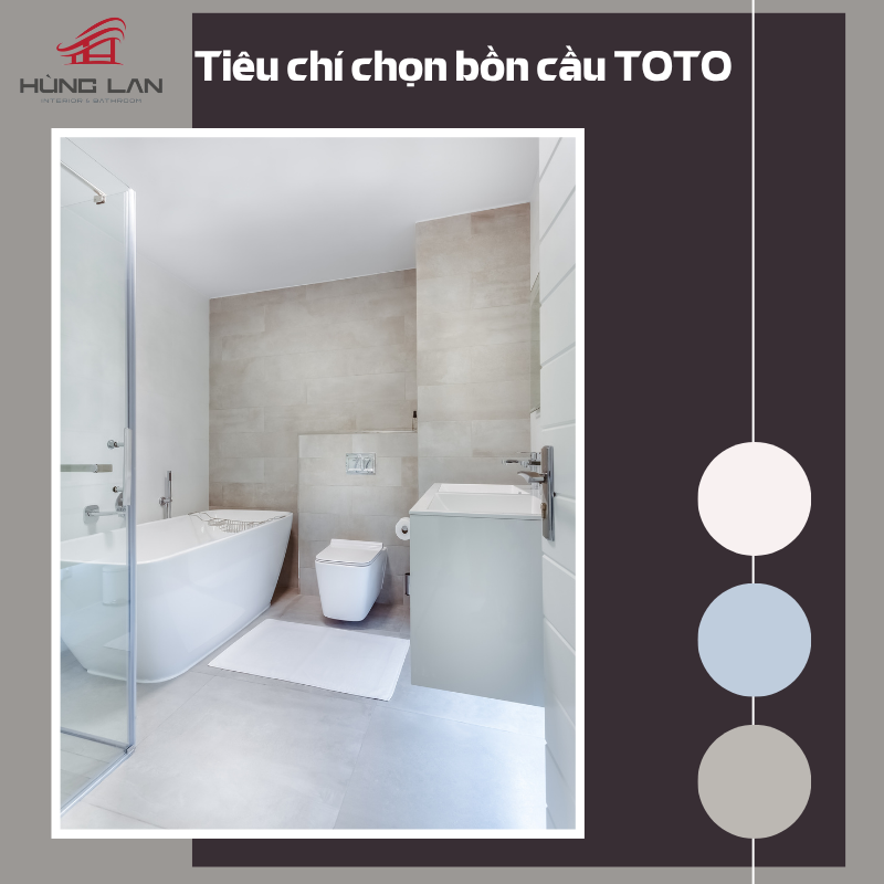 tiêu chí chọn bồn cầu toto