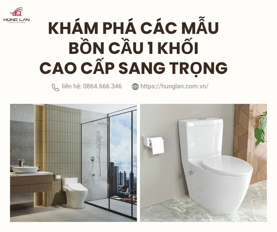 Khám phá các mẫu bồn cầu 1 khối cao cấp sang trọng